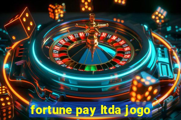 fortune pay ltda jogo